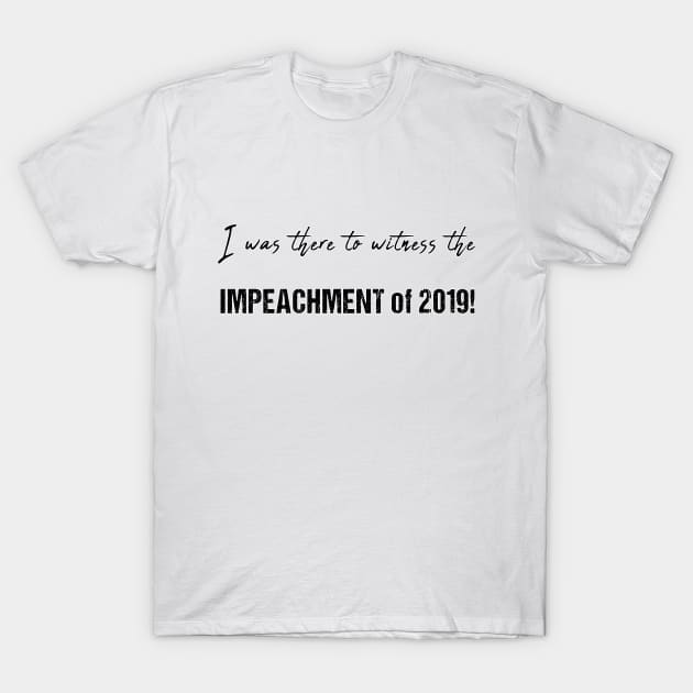 Impeachment of 2019 T-Shirt by IlanB